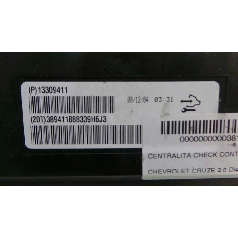 Recambio de centralita check control para chevrolet cruze 2.0 diesel cat referencia OEM IAM 13309411-389411888339H6J3  