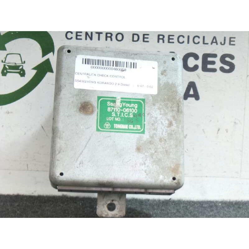 Recambio de centralita check control para ssangyong korando 2.9 diesel referencia OEM IAM 8711006100  