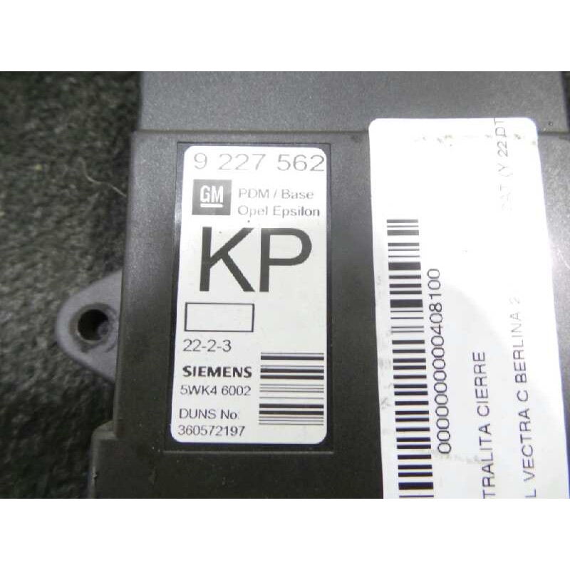 Recambio de centralita cierre para opel vectra c berlina 2.2 16v dti cat (y 22 dtr / l50) referencia OEM IAM 9227562-5WK46002 SI
